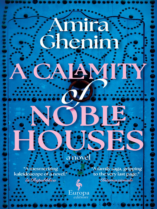 Title details for A Calamity of Noble Houses by Amira Ghenim - Wait list